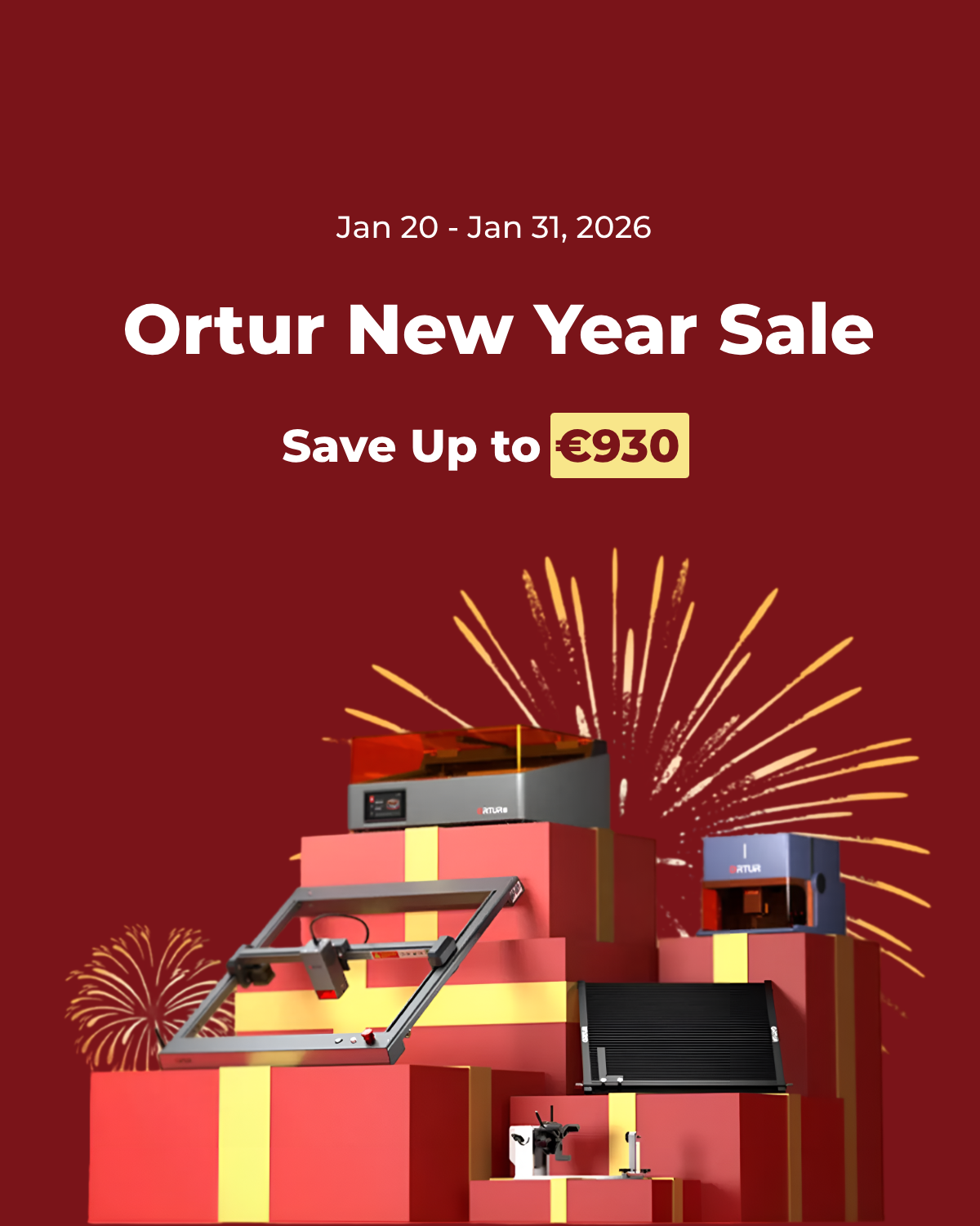 Ortur New Year Sale Save Up to €930